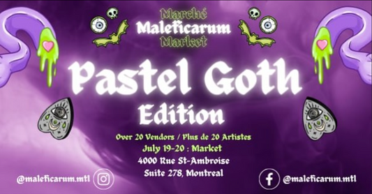 Maleficarum - Pastel Goth Edtion - July 20 (MONTRÉAL)