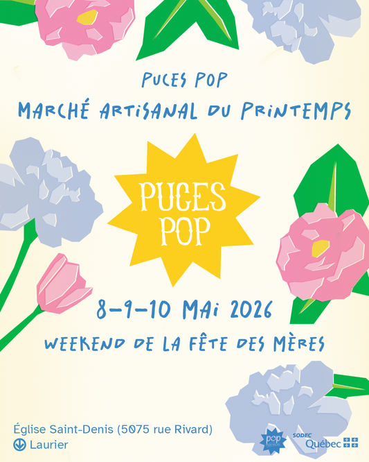 Puces POP Édition du printemps - May 8-9-10 (MONTREAL)