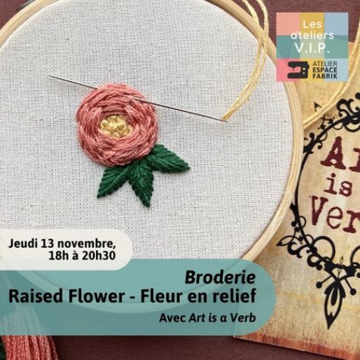 VIP Workshops - Raised Flower - Raised Flower with Neelam, Art is a Verb (MONTRÉAL)